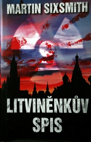 MARTIN SIXSMITH - Litviněnkův spis