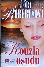 NORA ROBERTSOVÁ - Kouzla osudu