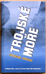 RICHARD HERMAN - Trojské moře