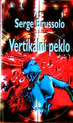 SERGE BRUSSOLO - Vertikální peklo