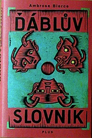 AMBROSE BIERCE - Ďáblův slovník