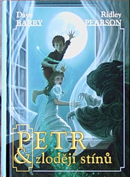DAVE BARRY, RIDLEY PEARSON - Petr & zloději stínů