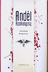 HANNS KNEIFEL - ANDĚL APOKALYPSY