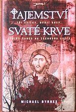 MICHAEL BYRNES - Tajemství svaté krve 
