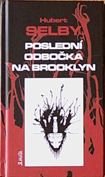HUBERT SELBY - Poslední odbočka na Brooklyn