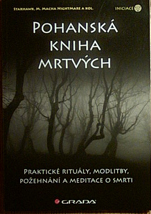 STARHAWK, M.MACHA NIGHTMARE A KOL. - Pohanská kniha mrtvých