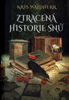 KRIS WALDHERR - Ztracená historie snů