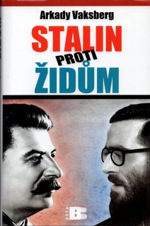 ARKADY VAKSBERG - Stalin proti Židům