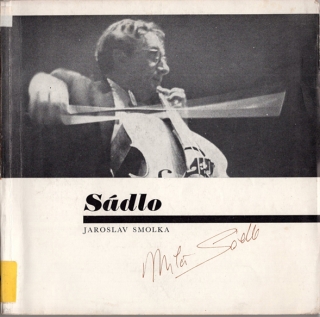 JAROSLAV SMOLKA - Miloš Sádlo